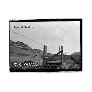 Forrest Vantuyl - Old Trails i gruppen VI TIPSAR / Fredagsreleaser / 2025-10-17 hos Bengans Skivbutik AB (5642505)