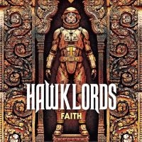 Hawklords - Faith i gruppen VI TIPSAR / Fredagsreleaser / 2025-10-24 hos Bengans Skivbutik AB (5642577)