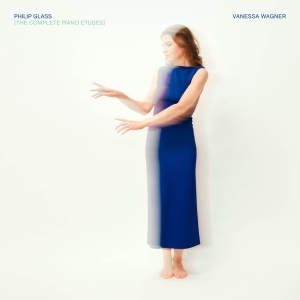 Vanessa Wagner - Philip Glass: The Complete Piano Etudes i gruppen VI TIPSAR / Fredagsreleaser / 2025-11-07 hos Bengans Skivbutik AB (5642731)