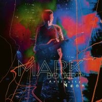 Bogert Mark - Antiquity Neon (Digipack) i gruppen VI TIPSAR / Fredagsreleaser / 2025-10-24 hos Bengans Skivbutik AB (5643140)
