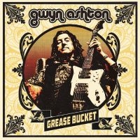 Gwyn Ashton - Grease Bucket i gruppen VI TIPSAR / Fredagsreleaser / 2025-11-07 hos Bengans Skivbutik AB (5643285)