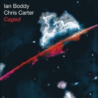 Ian Boddy & Chris Carter - Caged (25Th Anniversary Edition) i gruppen VI TIPSAR / Fredagsreleaser / 2025-11-28 hos Bengans Skivbutik AB (5643294)