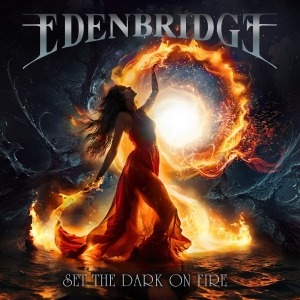 Edenbridge - Set The Dark On Fire i gruppen CD / Kommande / Hårdrock hos Bengans Skivbutik AB (5643476)