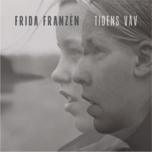Frida Franzén - Tidens Väv (CD) i gruppen VI TIPSAR / Fredagsreleaser / 2025-10-17 hos Bengans Skivbutik AB (5643600)