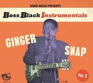Various Artists - Boss Black Instrumentals Vol.5.-Ginger Snap i gruppen CD / Blues hos Bengans Skivbutik AB (5643916)