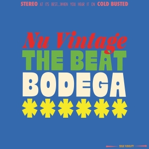 Nu Vintage - The Beat Bodega i gruppen VI TIPSAR / Fredagsreleaser / 2025-10-31 hos Bengans Skivbutik AB (5643941)