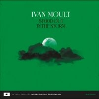 Ivan Moult - Stood Out In The Storm i gruppen VI TIPSAR / Fredagsreleaser / 2025-11-07 hos Bengans Skivbutik AB (5644285)