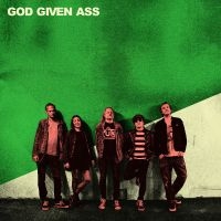 God Given Ass - God Given Ass i gruppen VI TIPSAR / Fredagsreleaser / 2025-11-21 hos Bengans Skivbutik AB (5644327)