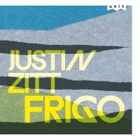 Justin Zitt - Frigo i gruppen VI TIPSAR / Fredagsreleaser / 2025-10-24 hos Bengans Skivbutik AB (5644334)