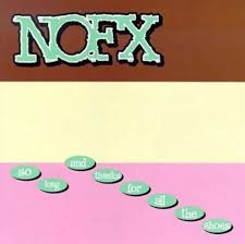 Nofx - So Long Thanks For All The Shoes i gruppen VINYL / Punk hos Bengans Skivbutik AB (5644381)