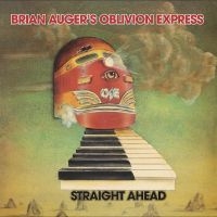 Brian Auger's Oblivion Express - Straight Ahead i gruppen VI TIPSAR / Fredagsreleaser / 2025-11-07 hos Bengans Skivbutik AB (5644536)