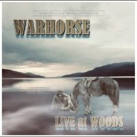 Warhorse - Live At Woods i gruppen CD / Pop-Rock hos Bengans Skivbutik AB (5644554)