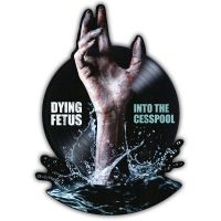 Dying Fetus - Into The Cesspool (Rsd Exclusive Bf i gruppen VI TIPSAR / Fredagsreleaser / 2025-11-28 hos Bengans Skivbutik AB (5645033)