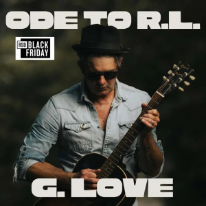 G. Love & Special Sauce - Ode To R.L.  Rsd Bf i gruppen VI TIPSAR / Fredagsreleaser / 2025-11-28 hos Bengans Skivbutik AB (5645038)