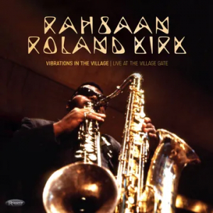 Rahsaan Roland Kirk - Vibrations In The Village: Live At The Village Gate (180G/2Lp)  Rsd Bf i gruppen VI TIPSAR / Fredagsreleaser / 2025-11-28 hos Bengans Skivbutik AB (5645058)