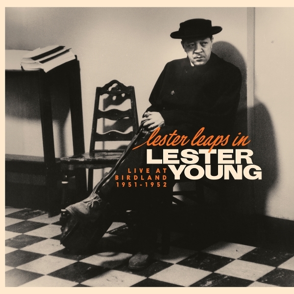 Lester Young - Lester Leaps In: Live At Birdland 1951-195 i gruppen VINYL / Jazz hos Bengans Skivbutik AB (5645108)