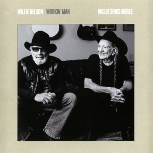 Nelson Willie - Workin' Man: Willie Sings Merle i gruppen VI TIPSAR / Fredagsreleaser / 2025-11-07 hos Bengans Skivbutik AB (5645116)