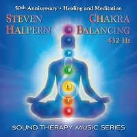 Steven Halpern - Chakra Balancing 432Hz: Sound Thera i gruppen VI TIPSAR / Fredagsreleaser / 2025-11-07 hos Bengans Skivbutik AB (5645204)