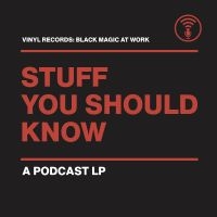 Stuff You Should Know - Vinyl Records: Black Magic At Work i gruppen VI TIPSAR / Fredagsreleaser / 2025-11-28 hos Bengans Skivbutik AB (5645217)