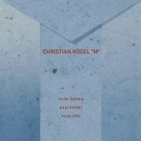 Kögel Christian - ?M? i gruppen CD / Kommande / Jazz hos Bengans Skivbutik AB (5645222)