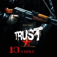 Trust - 13 A Table i gruppen VI TIPSAR / Fredagsreleaser / 2025-10-31 hos Bengans Skivbutik AB (5645538)