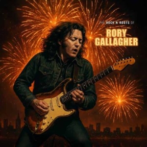 Gallagher Rory - Rock N Roots Of The (Clear Vinyl Lp i gruppen VI TIPSAR / Fredagsreleaser / 2025-12-19 hos Bengans Skivbutik AB (5645563)