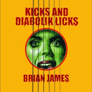 James Brian - Kicks?And Diabolik Licks (Yellow Vi i gruppen VI TIPSAR / Fredagsreleaser / 2025-11-07 hos Bengans Skivbutik AB (5645592)