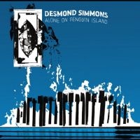Desmond Simmons - Alone On Penguin Island i gruppen VI TIPSAR / Fredagsreleaser / 2025-11-07 hos Bengans Skivbutik AB (5645603)