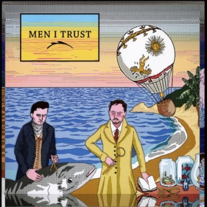 Men I Trust - Men I Trust i gruppen VINYL / Pop-Rock hos Bengans Skivbutik AB (5645812)