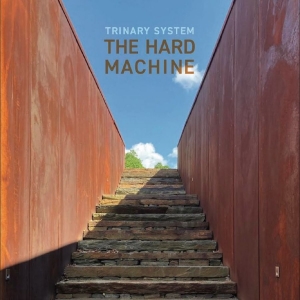 Trinary System - The Hard Machine i gruppen VI TIPSAR / Fredagsreleaser / 2025-11-07 hos Bengans Skivbutik AB (5645847)