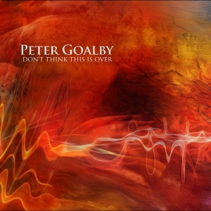 Peter Goalby - Don't Think This Is Over i gruppen VI TIPSAR / Fredagsreleaser / 2025-12-05 hos Bengans Skivbutik AB (5645918)