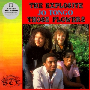 Jo Tongo - Those Flowers i gruppen VI TIPSAR / Fredagsreleaser / 2025-11-07 hos Bengans Skivbutik AB (5646173)