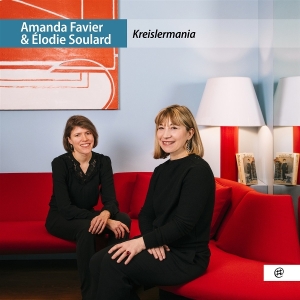 Amanda Favier & Elodie Soulard - Kreislermania i gruppen VI TIPSAR / Fredagsreleaser / 2025-11-07 hos Bengans Skivbutik AB (5646247)