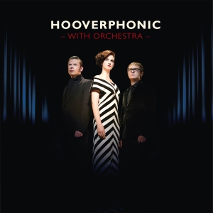 Hooverphonic - With Orchestra i gruppen VI TIPSAR / Fredagsreleaser / 2025-11-28 hos Bengans Skivbutik AB (5646313)