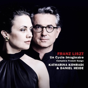 Katharina Konradi & Daniel Heide - Franz Liszt: Un Cycle Imaginaire, Complete French Songs i gruppen VI TIPSAR / Fredagsreleaser / 2025-11-28 hos Bengans Skivbutik AB (5646322)