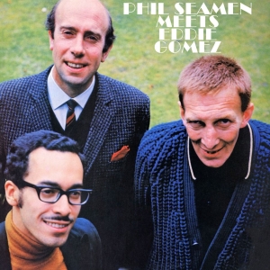 Seamen Phil Trio - Phil Seamen Meets Eddie Gomez (Viny i gruppen VI TIPSAR / Fredagsreleaser / 2025-11-28 hos Bengans Skivbutik AB (5646342)