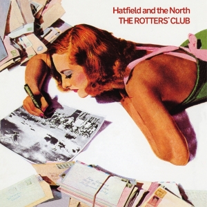Hatfield And The North - Rotter's Club i gruppen VI TIPSAR / Fredagsreleaser / 2025-11-28 hos Bengans Skivbutik AB (5646598)