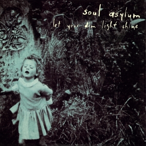 Soul Asylum - Let Your Dim Light Shine i gruppen VI TIPSAR / Fredagsreleaser / 2025-11-28 hos Bengans Skivbutik AB (5646600)