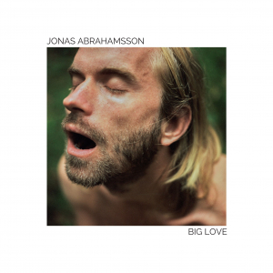 Jonas Abrahamsson - Big Love (Vinyl LP) i gruppen VINYL / Kommande / Pop-Rock hos Bengans Skivbutik AB (5646741)