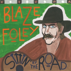 Blaze Foley - Sittin' By The Road - Ltd Midnight Blue Splatter Vinyl i gruppen VI TIPSAR / Fredagsreleaser / 2025-11-07 hos Bengans Skivbutik AB (5646846)