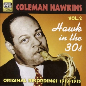 Hawkins Coleman - Hawk In The 30'S i gruppen Externt_Lager / Naxoslager hos Bengans Skivbutik AB (564687)
