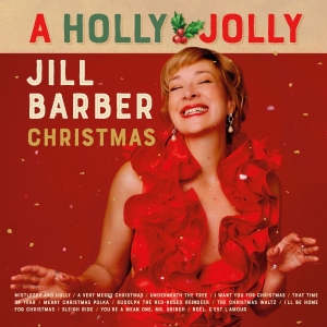 Barber Jill - A Holly Jolly Jill Barber Christmas i gruppen VI TIPSAR / Fredagsreleaser / 2025-11-21 hos Bengans Skivbutik AB (5646952)
