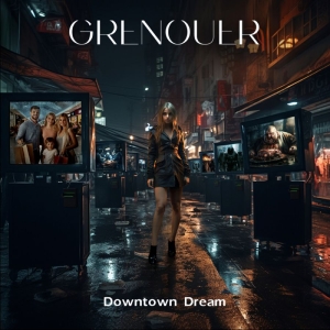 Grenouer - Downtown Dream i gruppen VI TIPSAR / Fredagsreleaser / 2025-11-21 hos Bengans Skivbutik AB (5646971)