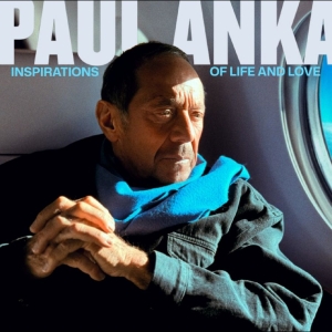 Paul Anka - Inspirations Of Life And Love i gruppen VI TIPSAR / Fredagsreleaser / 2026-02-13 hos Bengans Skivbutik AB (5646978)