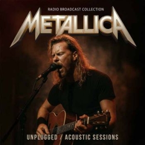 Metallica - Unplugged / Acoustic Sessions i gruppen VI TIPSAR / Fredagsreleaser / 2025-11-28 hos Bengans Skivbutik AB (5646993)