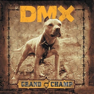 Dmx - Grand Champ i gruppen ÖVRIGT / -Start Uni-CD hos Bengans Skivbutik AB (5647167)