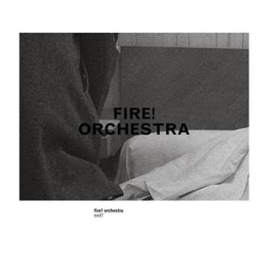 Fire! Orchestra - Exit! i gruppen CD / Rock hos Bengans Skivbutik AB (564723)