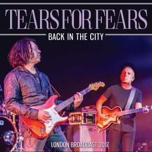 Tears For Fears - Back In The City i gruppen VI TIPSAR / Fredagsreleaser / 2025-11-21 hos Bengans Skivbutik AB (5647306)