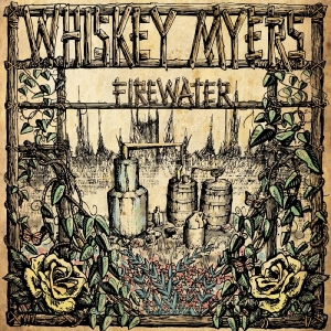 Whiskey Myers - Firewater - Remastered i gruppen VI TIPSAR / Fredagsreleaser / 2025-11-21 hos Bengans Skivbutik AB (5647320)
