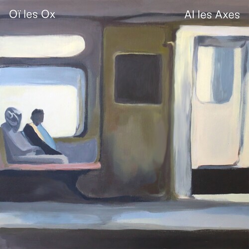 Oï Les Ox - Al Les Axes i gruppen CD / Pop-Rock hos Bengans Skivbutik AB (5647386)
